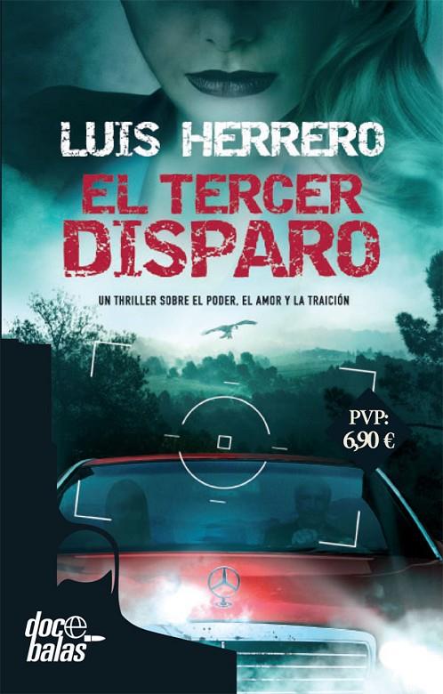 EL TERCER DISPARO | 9788490609903 | HERRERO, LUIS | Galatea Llibres | Llibreria online de Reus, Tarragona | Comprar llibres en català i castellà online