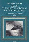 PERSPECTIVAS DE LAS NUEVAS TECNOLOGIAS EN LA EDUCA | 9788427711488 | TEJEDOR TEJEDOR, FRANCISCO JAVIER | Galatea Llibres | Llibreria online de Reus, Tarragona | Comprar llibres en català i castellà online