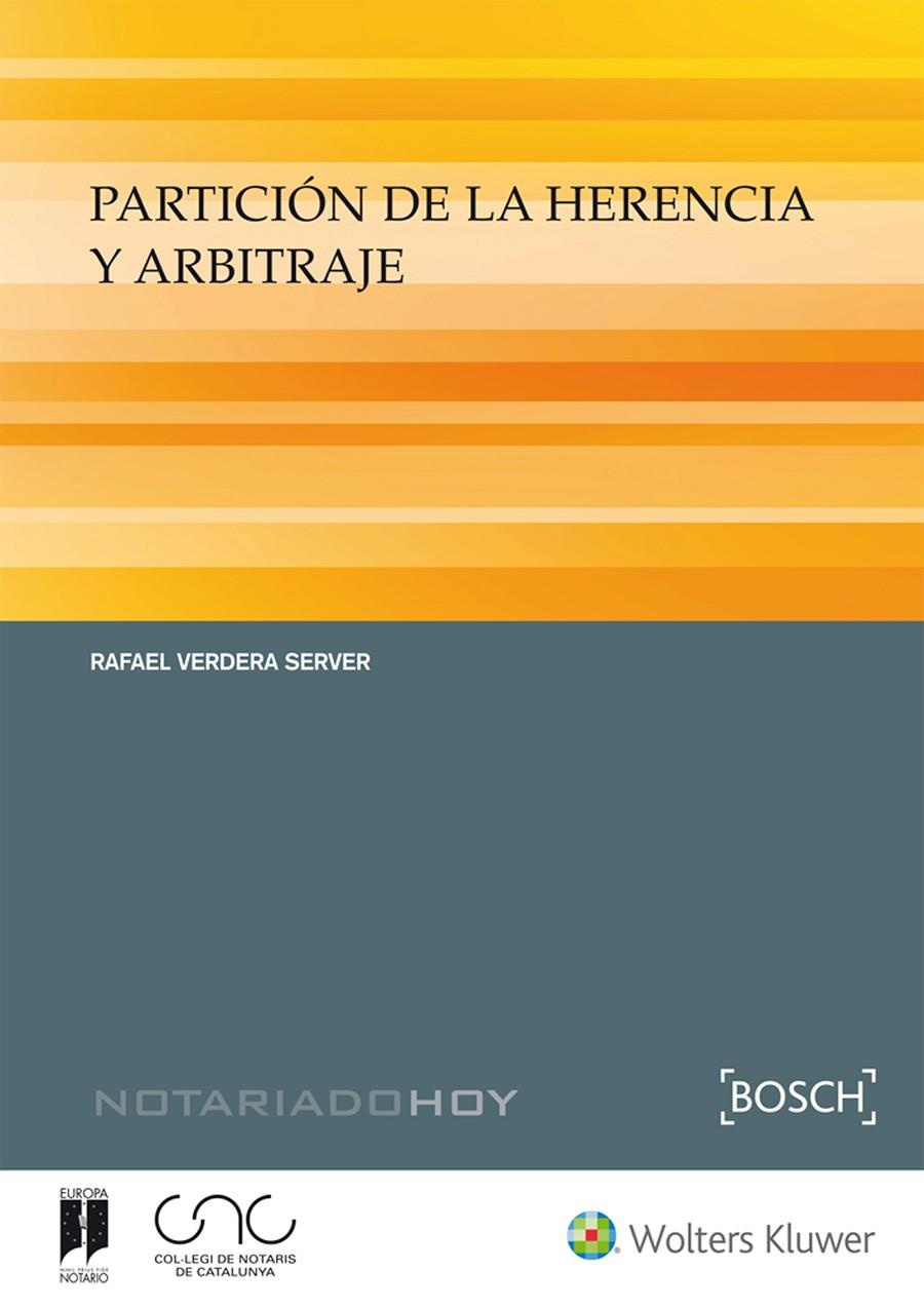 PARTICIóN DE LA HERENCIA Y ARBITRAJE | 9788490902325 | VERDERA SERVER, RAFAEL | Galatea Llibres | Llibreria online de Reus, Tarragona | Comprar llibres en català i castellà online