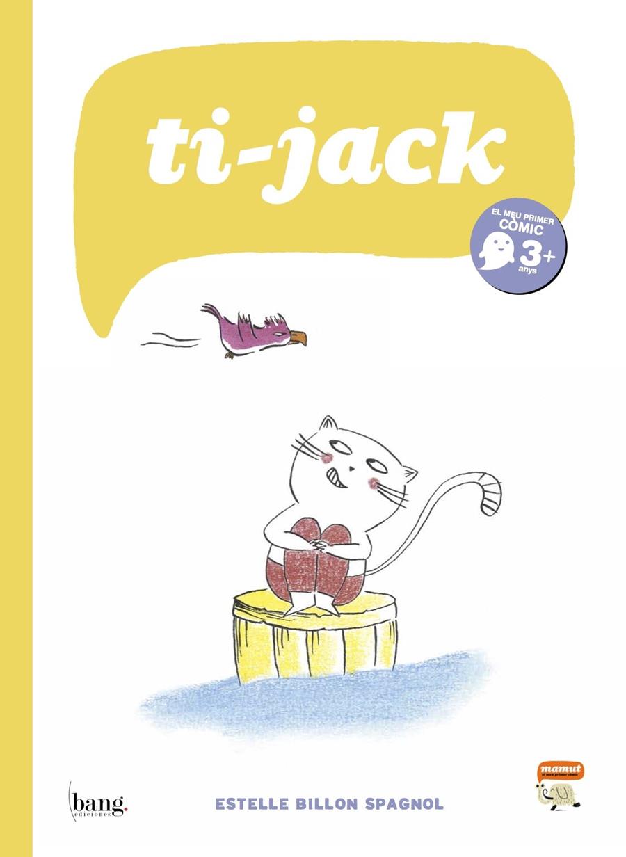 TI JACK | 9788415051596 | BILLON SPAGNOL, ESTELLE | Galatea Llibres | Librería online de Reus, Tarragona | Comprar libros en catalán y castellano online