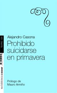 PROHIBIDO SUICIDARSE EN PRIMAVERA | 9788441425132 | CASONA, ALEJANDRO | Galatea Llibres | Llibreria online de Reus, Tarragona | Comprar llibres en català i castellà online