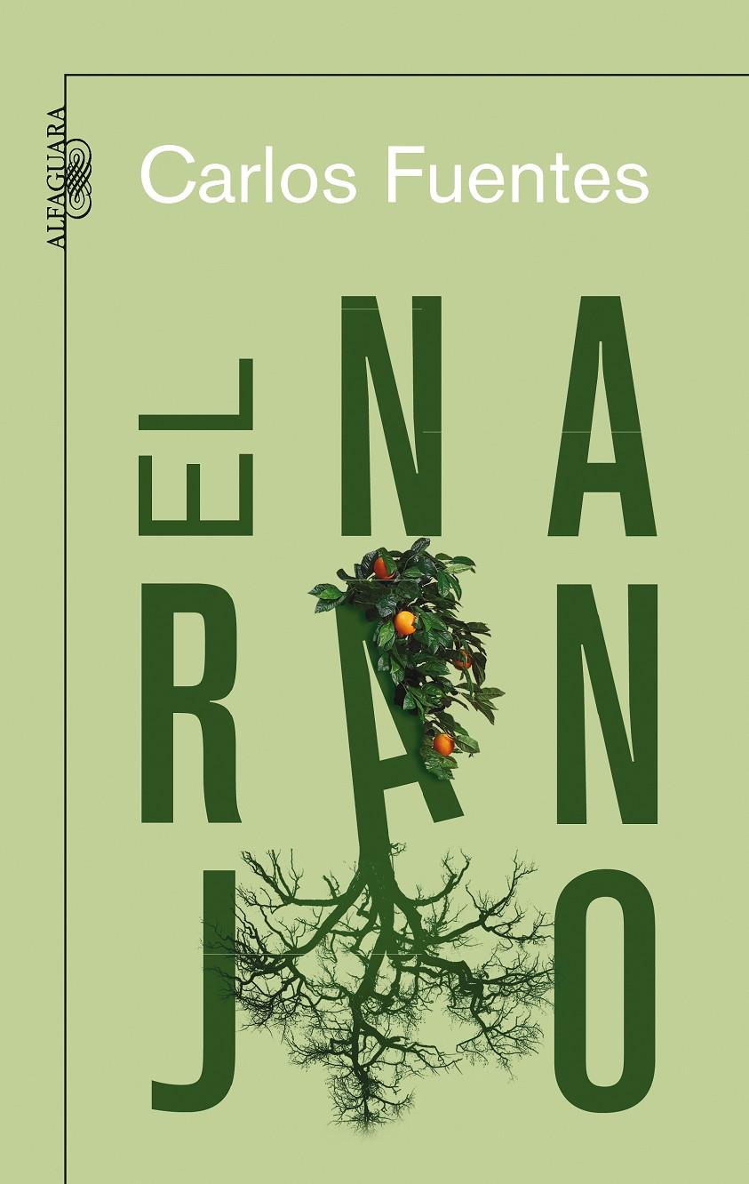 NARANJO, EL | 9788420473772 | FUENTES, CARLOS | Galatea Llibres | Librería online de Reus, Tarragona | Comprar libros en catalán y castellano online