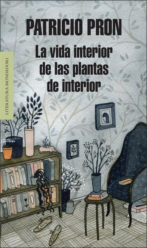 LA VIDA INTERIOR DE LAS PLANTAS DE INTERIOR | 9788439726548 | PRON, PATRICIO | Galatea Llibres | Llibreria online de Reus, Tarragona | Comprar llibres en català i castellà online