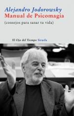 MANUAL DE PSICOMAGIA | 9788498412710 | JODOROWSKY, ALEJANDRO | Galatea Llibres | Llibreria online de Reus, Tarragona | Comprar llibres en català i castellà online