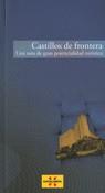 CASTILLOS DE FRONTERA UNA RUTA DE GRAN POTENCIALIDAD TURÍSTICA | 9788439386940 | A.A.V.V. | Galatea Llibres | Librería online de Reus, Tarragona | Comprar libros en catalán y castellano online