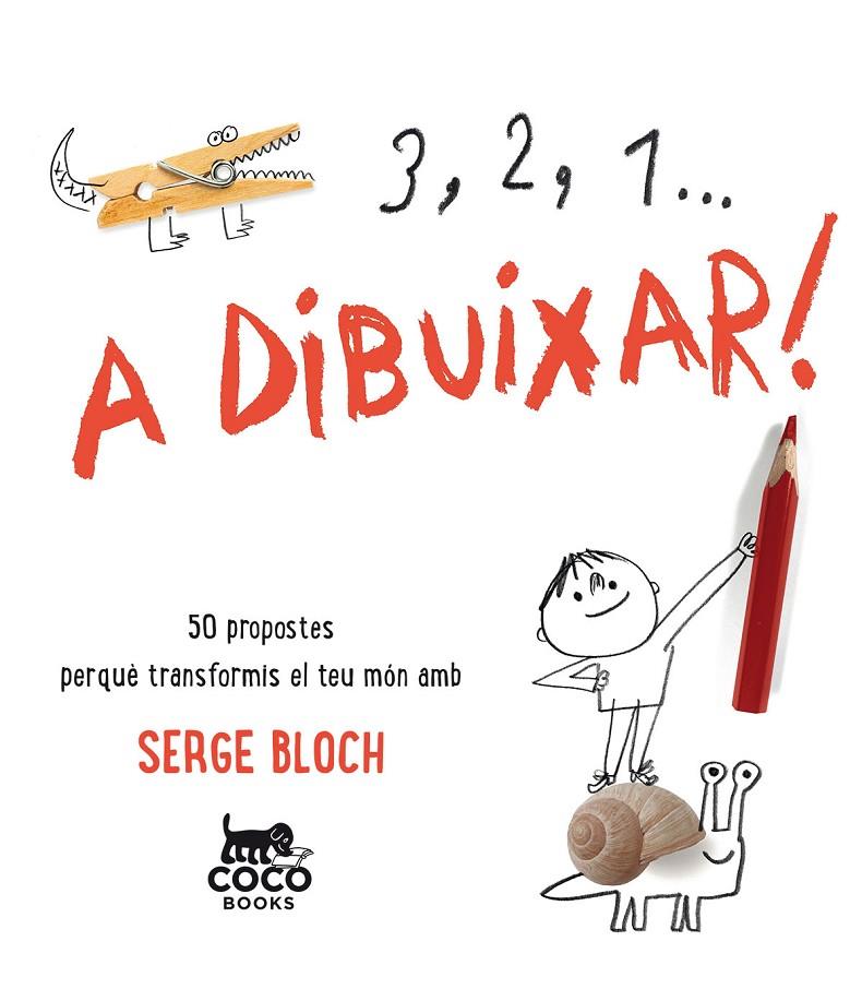 3, 2, 1... A DIBUIXAR! | 9788494516719 | BLOCH, SERGE | Galatea Llibres | Llibreria online de Reus, Tarragona | Comprar llibres en català i castellà online