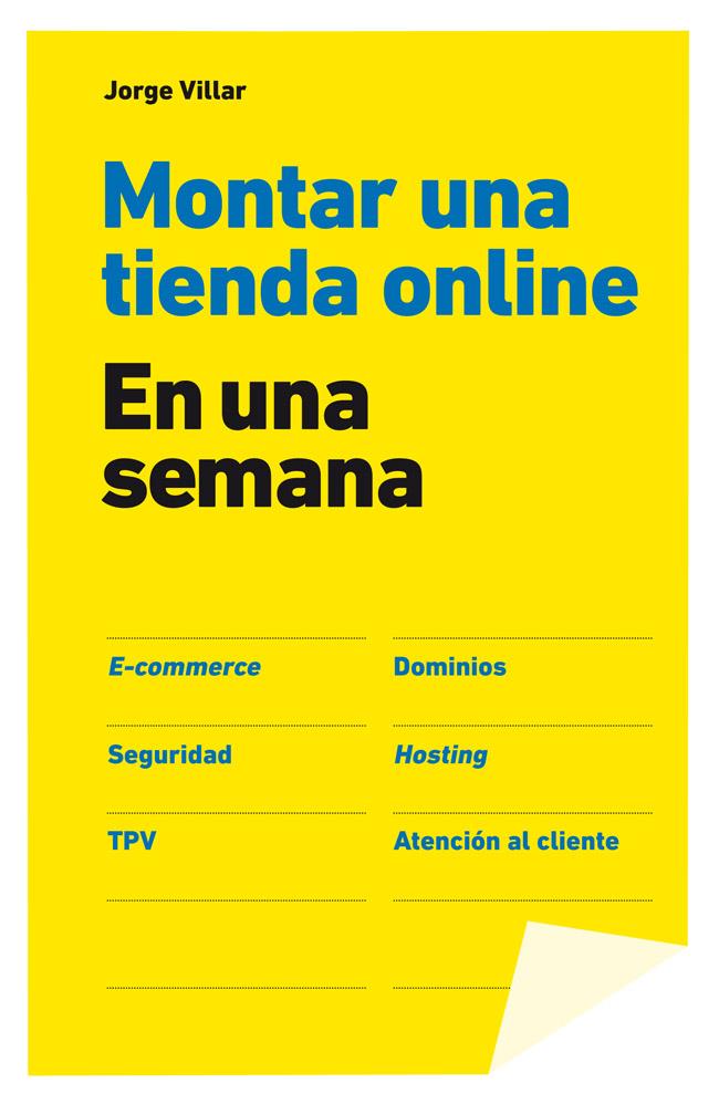 MONTAR UNA TIENDA ONLINE EN UNA SEMANA | 9788498752731 | VILLAR, JORGE | Galatea Llibres | Llibreria online de Reus, Tarragona | Comprar llibres en català i castellà online