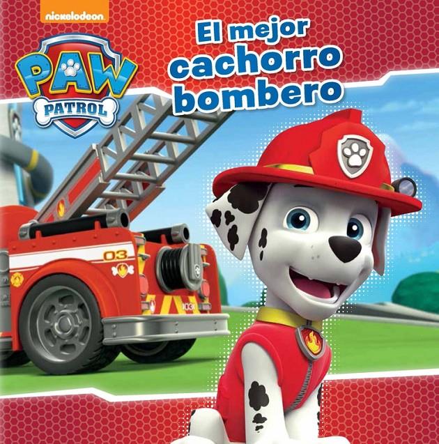 EL MEJOR CACHORRO BOMBERO (PAW PATROL. PRIMERAS LECTURAS 4) | 9788448845636 | Galatea Llibres | Librería online de Reus, Tarragona | Comprar libros en catalán y castellano online