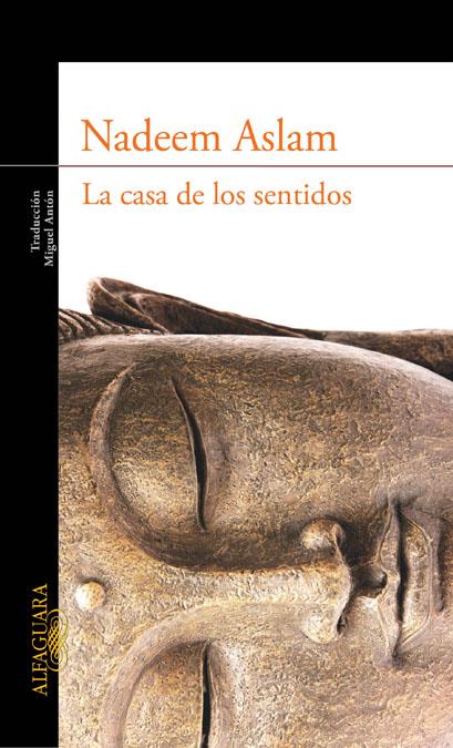 CASA DE LOS SENTIDOS,LA | 9788420422978 | ASLAM, NADEEM | Galatea Llibres | Librería online de Reus, Tarragona | Comprar libros en catalán y castellano online