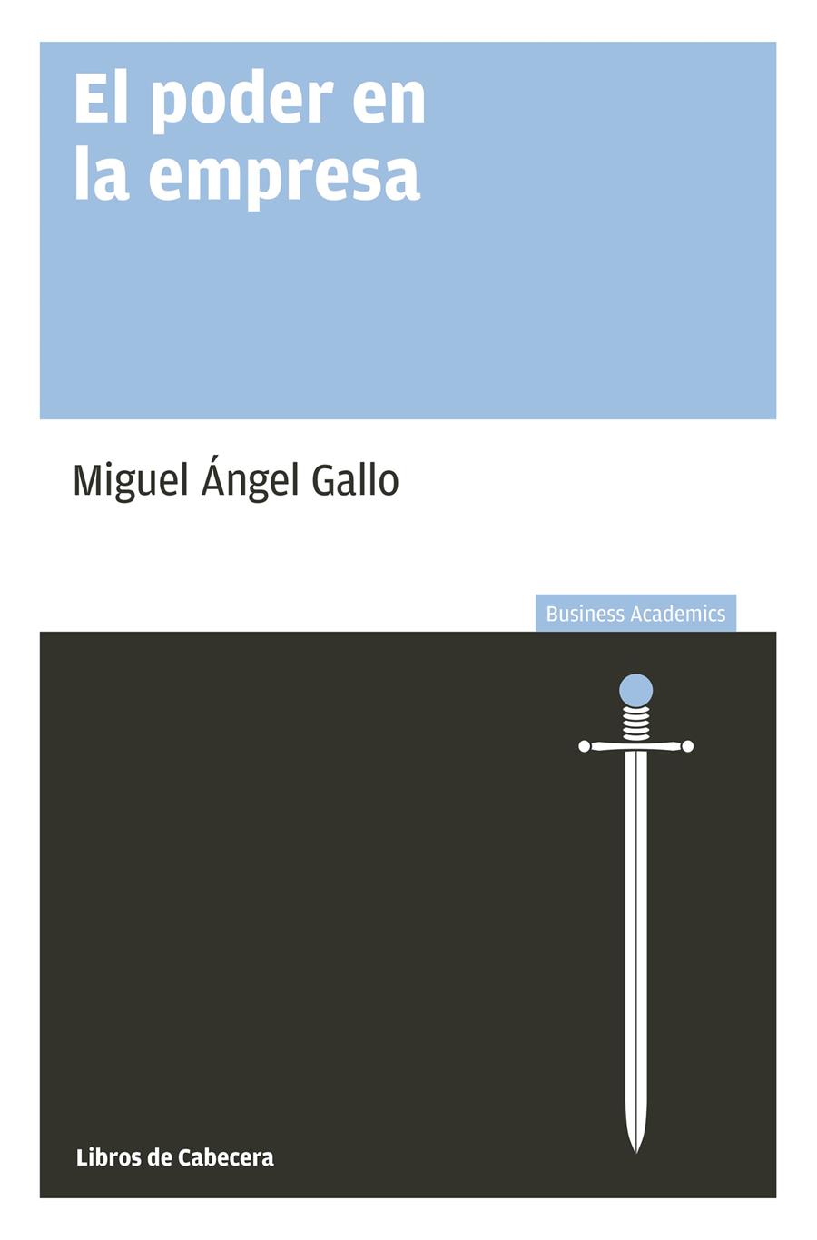 EL PODER EN LA EMPRESA | 9788494433924 | GALLO, MIGUEL ÁNGEL | Galatea Llibres | Librería online de Reus, Tarragona | Comprar libros en catalán y castellano online