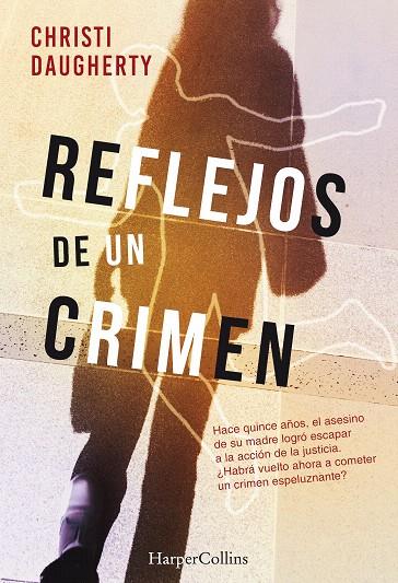 REFLEJOS DE UN CRIMEN | 9788491392293 | DAUGHERTY, CHRISTI | Galatea Llibres | Llibreria online de Reus, Tarragona | Comprar llibres en català i castellà online