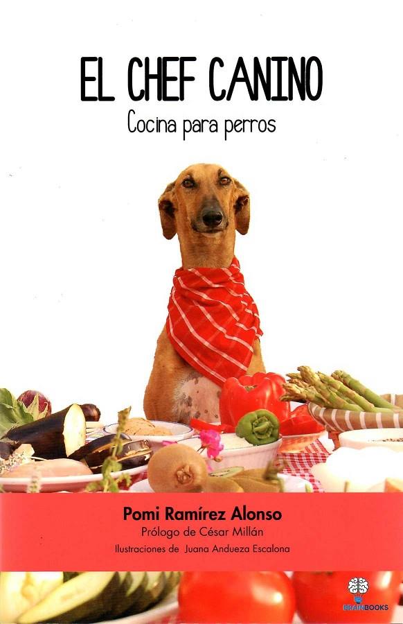 EL CHEF CANINO | 9788494459559 | RAMÍREZ ALONSO, JOSE MIGUEL | Galatea Llibres | Llibreria online de Reus, Tarragona | Comprar llibres en català i castellà online