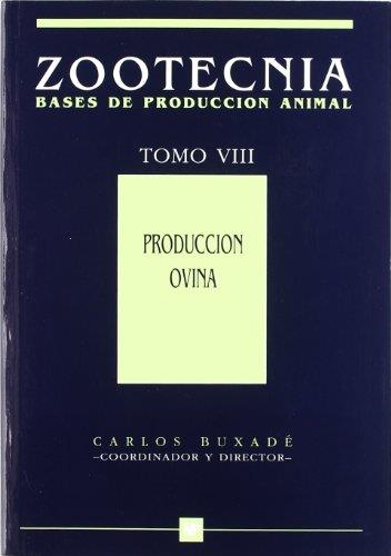 ZOOTECNIA. BASES DE PRODUCCION ANIMAL TOMO VIII | 9788471146021 | BUXADE, CARLOS | Galatea Llibres | Llibreria online de Reus, Tarragona | Comprar llibres en català i castellà online