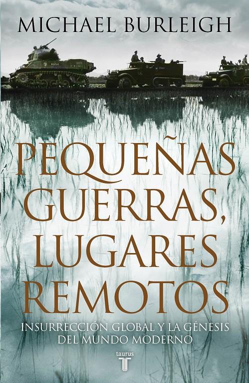 PEQUEÑAS GUERRAS, LUGARES REMOTOS | 9788430607464 | BURLEIGH, MICHAEL | Galatea Llibres | Llibreria online de Reus, Tarragona | Comprar llibres en català i castellà online