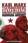 KARL MARX Y LA TRADICION DEL PENSAMIENTO POLITICO OCCIDENTAL | 9788474908923 | ARENDT,HANNAH | Galatea Llibres | Llibreria online de Reus, Tarragona | Comprar llibres en català i castellà online