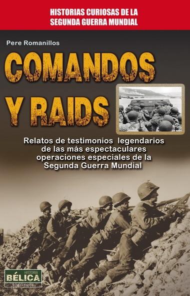 COMANDOS Y RAIDS | 9788499173504 | ROMANILLOS, PERE | Galatea Llibres | Librería online de Reus, Tarragona | Comprar libros en catalán y castellano online