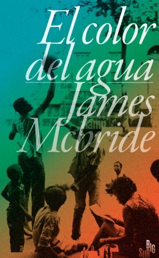 EL COLOR DEL AGUA | 9788412568639 | MCBRIDE, JAMES | Galatea Llibres | Llibreria online de Reus, Tarragona | Comprar llibres en català i castellà online