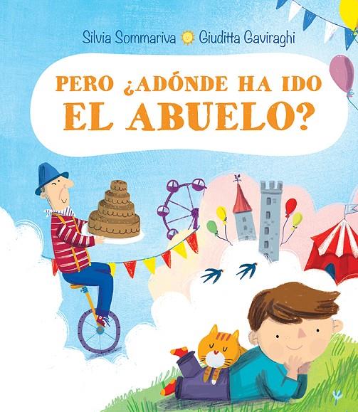 PERO, ¿ADÓNDE HA IDO EL ABUELO? | 9788491454441 | Galatea Llibres | Llibreria online de Reus, Tarragona | Comprar llibres en català i castellà online