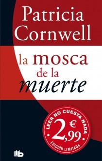 LA MOSCA DE LA MUERTE | 9788498727111 | CORNWELL, PATRICIA D. | Galatea Llibres | Llibreria online de Reus, Tarragona | Comprar llibres en català i castellà online