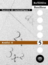 ANALISI II, BATXILLERAT. EXERCICIS DE MATEMATIQUES | 9788448913595 | COLERA, JOSE | Galatea Llibres | Llibreria online de Reus, Tarragona | Comprar llibres en català i castellà online