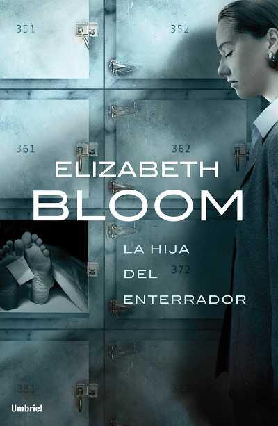 HIJA DEL ENTERRADOR, LA | 9788489367487 | BLOOM, ELIZABETH | Galatea Llibres | Llibreria online de Reus, Tarragona | Comprar llibres en català i castellà online