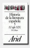 HISTORIA DE LA LITERATURA ESPAÑOLA SIGLO XIX | 9788434483569 | DONALD L. SHAW | Galatea Llibres | Llibreria online de Reus, Tarragona | Comprar llibres en català i castellà online