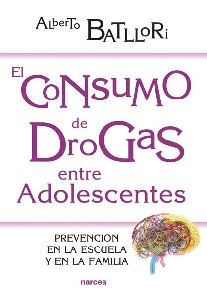 EL CONSUMO DE DROGAS ENTRE ADOLESCENTES | 9788427721500 | BATLLORI AGUILÀ, ALBERTO | Galatea Llibres | Llibreria online de Reus, Tarragona | Comprar llibres en català i castellà online