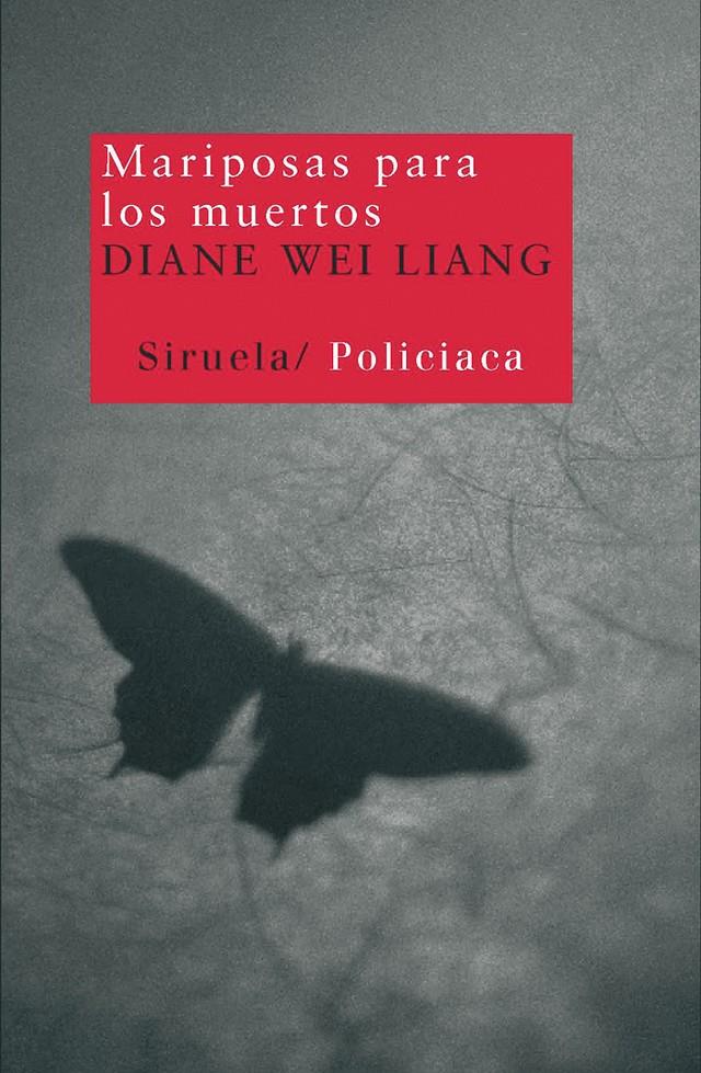 MARIPOSAS PARA LOS MUERTOS | 9788498412154 | WEI LIANG, DIANE | Galatea Llibres | Llibreria online de Reus, Tarragona | Comprar llibres en català i castellà online