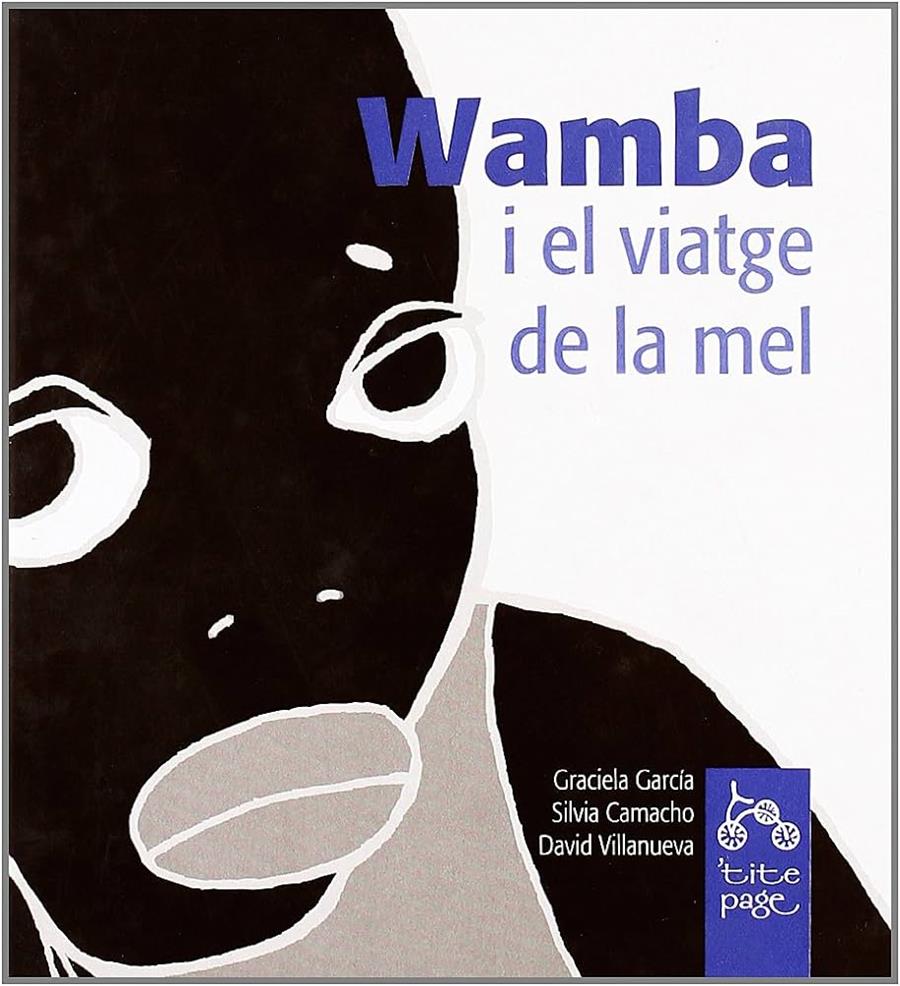 WAMBA I EL VIATGE DE LA MEL | 9788493380144 | A.A.V.V. | Galatea Llibres | Llibreria online de Reus, Tarragona | Comprar llibres en català i castellà online