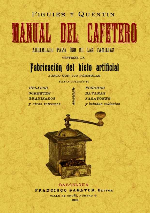 MANUAL DEL CAFETERO | 9788497618885 | FIGUIER Y QUENTIN | Galatea Llibres | Llibreria online de Reus, Tarragona | Comprar llibres en català i castellà online