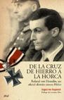 DE LA CRUZ DE HIERRO A LA HORCA | 9788434452480 | VON KAGENECK, AUGUST | Galatea Llibres | Llibreria online de Reus, Tarragona | Comprar llibres en català i castellà online