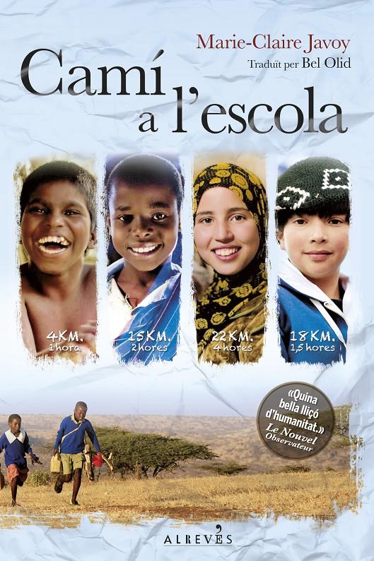 CAMÍ A L'ESCOLA | 9788415900962 | JAVOY, MARIE-CLAIRE | Galatea Llibres | Llibreria online de Reus, Tarragona | Comprar llibres en català i castellà online