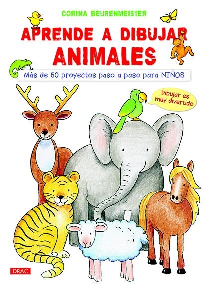 APRENDE A DIBUJAR ANIMALES | 9788498745382 | BEURENMEISTER, CORINA | Galatea Llibres | Llibreria online de Reus, Tarragona | Comprar llibres en català i castellà online