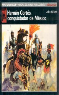 HERNAN CORTES, CONQUISTADOR DE MEXICO | 9788476005422 | WILKES, JOHN | Galatea Llibres | Librería online de Reus, Tarragona | Comprar libros en catalán y castellano online