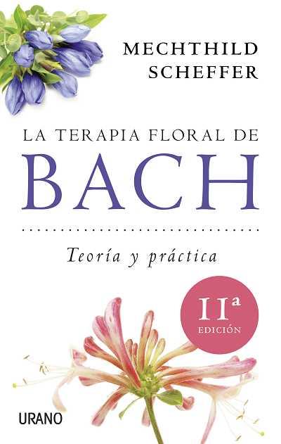 TERAPIA FLORAL DE BACH, LA | 9788479537876 | SCHEFFER, MECHTHILD | Galatea Llibres | Librería online de Reus, Tarragona | Comprar libros en catalán y castellano online