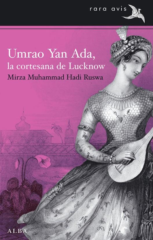 UMRAO YAN ADA, LA CORTESANA DE LUCKNOW | 9788484288350 | HADI RUSWA, MIRZA MUHAMMAD | Galatea Llibres | Llibreria online de Reus, Tarragona | Comprar llibres en català i castellà online