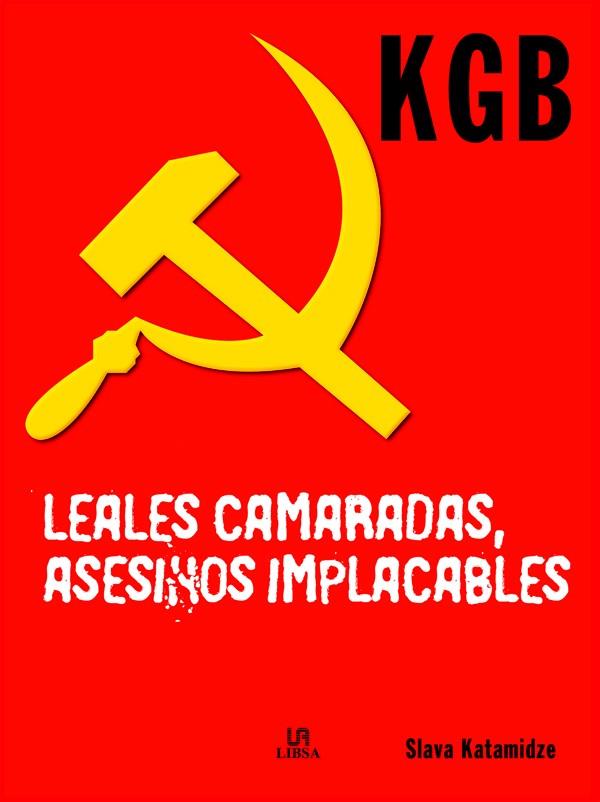 KGB | 9788466210010 | KATAMIDZE, SLAVA | Galatea Llibres | Llibreria online de Reus, Tarragona | Comprar llibres en català i castellà online