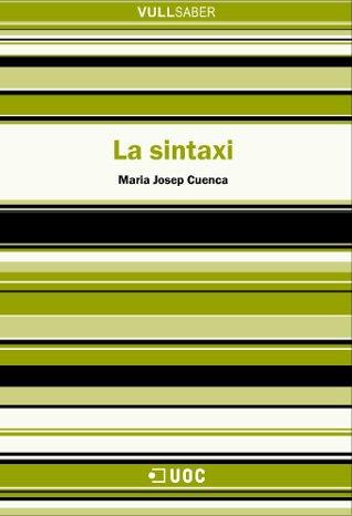 SINTAXI, LA | 9788497886017 | CUENCA ORDINYANA, MARIA JOSEP (1964- ) | Galatea Llibres | Llibreria online de Reus, Tarragona | Comprar llibres en català i castellà online