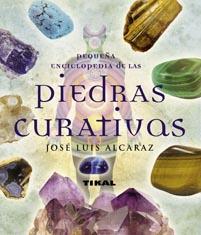 PIEDRAS CURATIVAS. PEQUEÑA ENCICLOPEDIA | 9788499280790 | ALCARAZ, JOSE LUIS | Galatea Llibres | Llibreria online de Reus, Tarragona | Comprar llibres en català i castellà online