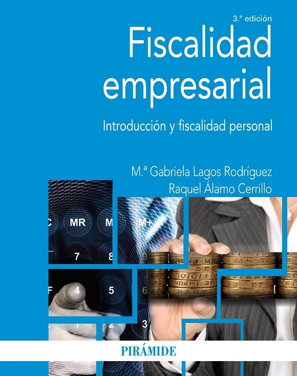 FISCALIDAD EMPRESARIAL | 9788436848939 | LAGOS RODRÍGUEZ, Mª GABRIELA/ÁLAMO CERRILLO, RAQUEL | Galatea Llibres | Llibreria online de Reus, Tarragona | Comprar llibres en català i castellà online