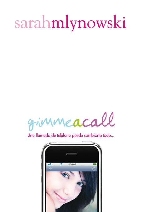 GIMME A CALL | 9788420406817 | MLYNOWSKI, SARAH | Galatea Llibres | Llibreria online de Reus, Tarragona | Comprar llibres en català i castellà online