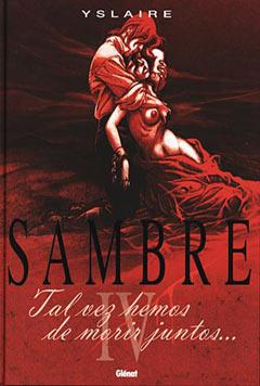 SAMBRE. TAL VEZ HEMOS DE MORIR JUNTOS IV | 9788484493976 | YSLAIRE | Galatea Llibres | Librería online de Reus, Tarragona | Comprar libros en catalán y castellano online