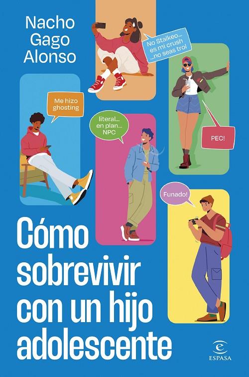 CÓMO SOBREVIVIR CON UN HIJO ADOLESCENTE | 9788467075915 | GAGO, NACHO | Galatea Llibres | Librería online de Reus, Tarragona | Comprar libros en catalán y castellano online