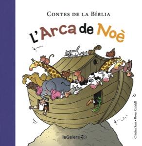 L'ARCA DE NOÈ | 9788424649326 | SANS, CRISTINA | Galatea Llibres | Librería online de Reus, Tarragona | Comprar libros en catalán y castellano online