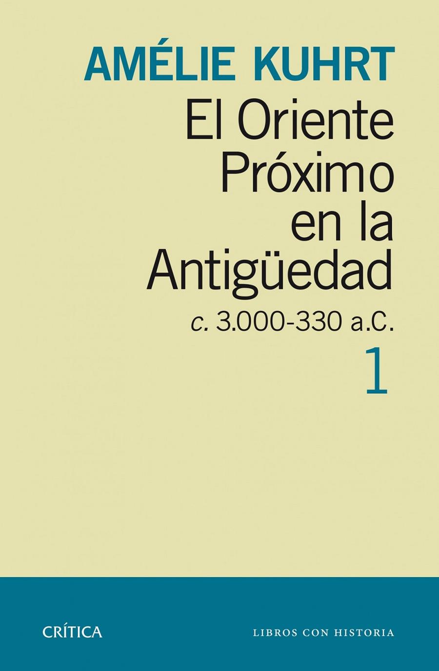 EL ORIENTE PRÓXIMO EN LA ANTIGÜEDAD 1 | 9788498926880 | KUHRT, AMELIE | Galatea Llibres | Llibreria online de Reus, Tarragona | Comprar llibres en català i castellà online