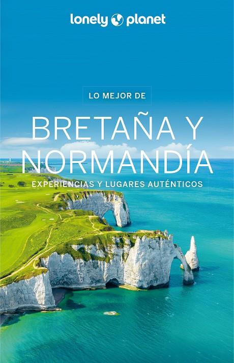 LO MEJOR DE BRETAÑA Y NORMANDÍA 1 | 9788408287247 | CORBEL, CHRISTOPHE/DEROUARD, HUGUES/SENART, SOPHIE/DELABROY, CAROLINE/LANNOY, JULIEN/LAJAURIE, ERIC/ | Galatea Llibres | Librería online de Reus, Tarragona | Comprar libros en catalán y castellano online