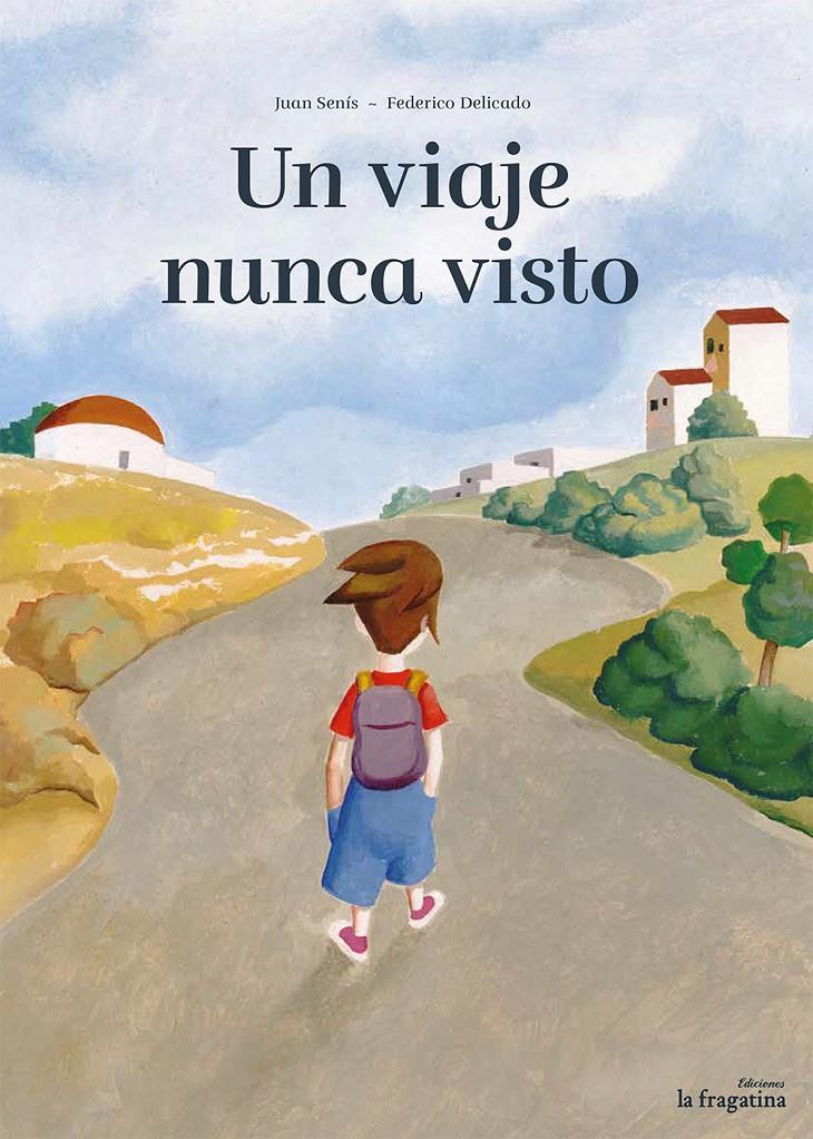 UN VIAJE NUNCA VISTO | 9788416226672 | SENÍS, JUAN | Galatea Llibres | Llibreria online de Reus, Tarragona | Comprar llibres en català i castellà online