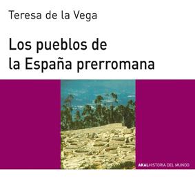 PUEBLOS DELA ESPAÑA PREROMANA,LOS. | 9788446006121 | DE LA VEGA,TERESA | Galatea Llibres | Librería online de Reus, Tarragona | Comprar libros en catalán y castellano online