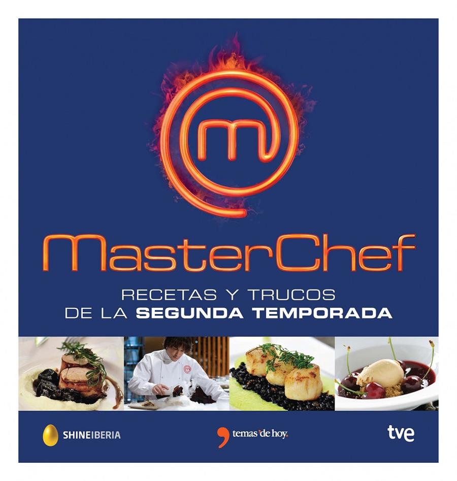 MASTERCHEF, RECETAS Y TRUCOS DE LA SEGUNDA TEMPORADA | 9788499983882 | Galatea Llibres | Llibreria online de Reus, Tarragona | Comprar llibres en català i castellà online