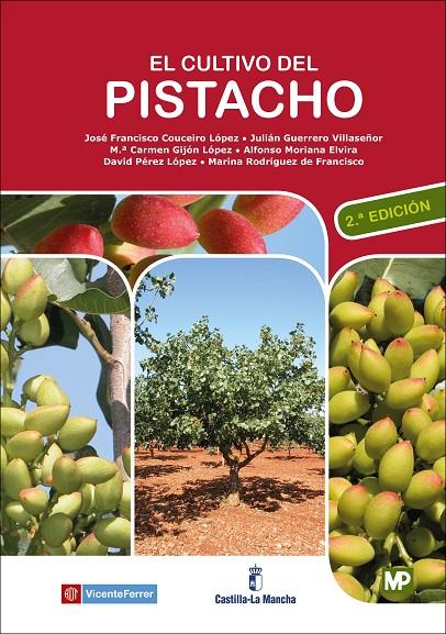 EL CULTIVO DEL PISTACHO - 2ª EDICIÓN | 9788484767220 | COUCEIRO LÓPEZ, JOSÉ FRANCISCO/GUERRERO VILLASEÑOR , JULIÁN/GIJÓN LÓPEZ , MARI CARMEN/MORIANA ELVIRA | Galatea Llibres | Llibreria online de Reus, Tarragona | Comprar llibres en català i castellà online